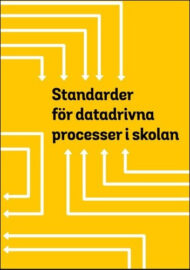 Standarder för datadrivna processer i skolan